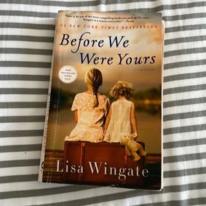 BOOK - “Before We Were Yours” by Lisa Wingate